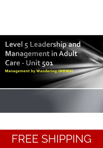 Management and Leadership - Managing by Wandering Around (MWBA)